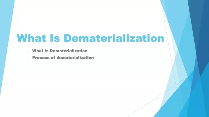 what is dematerialization