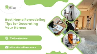 Best Home Remodeling Tips For Decorating Your Homes - Webbloger