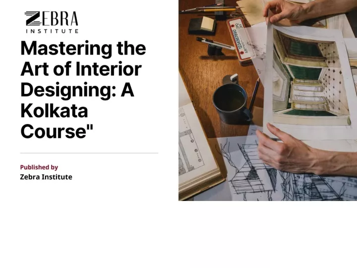 PPT - Interior Designing Course in Kolkata2023 PowerPoint Presentation ...