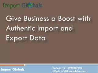 Give Business a Boost with Authentic Import and Export Data