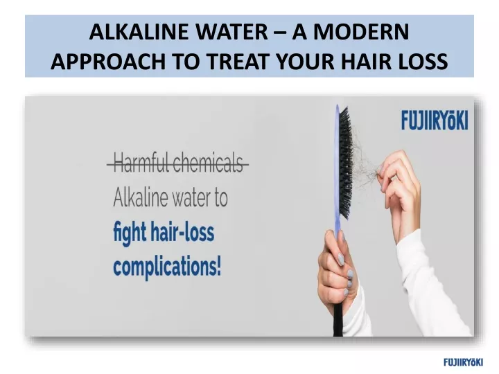 alkaline water a modern approach to treat your hair loss