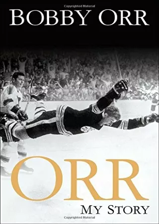[EBOOK] DOWNLOAD Orr: My Story