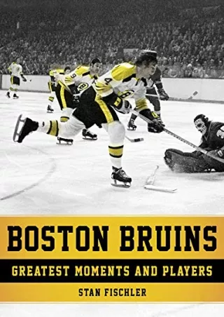 DOWNLOAD [PDF] Boston Bruins: Greatest Moments and Players