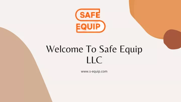welcome to safe equip llc