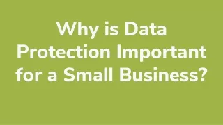 Why is Data Protection Important for a Small Business