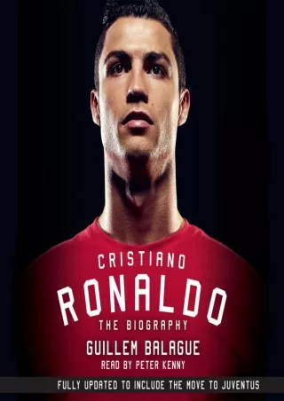 READ EBOOK [PDF] Cristiano Ronaldo: The Biography