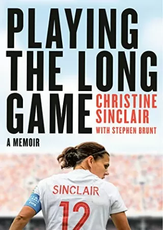 [EBOOK] DOWNLOAD Playing the Long Game: A Memoir