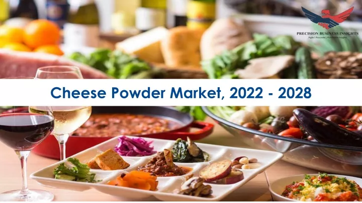 cheese powder market 2022 2028