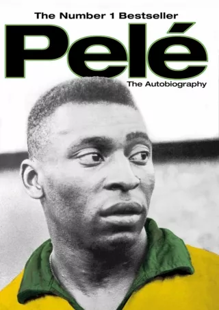 GET [PDF] DOWNLOAD Pele: The Autobiography