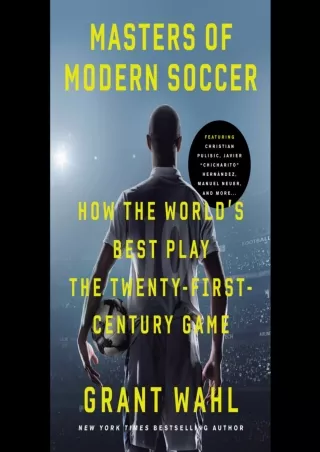 [EPUB] DOWNLOAD Masters of Modern Soccer: How the World's Best Play the Twe
