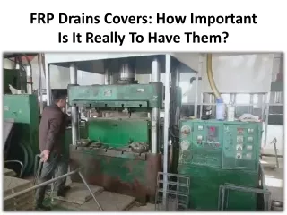 frp drains covers how important is it really to have them