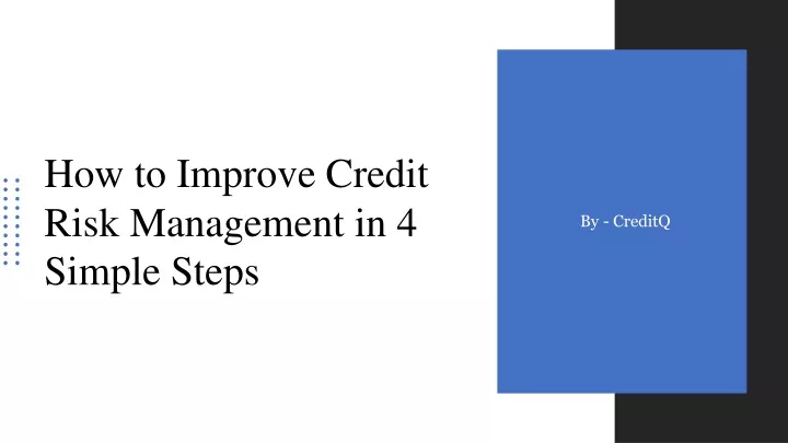 how to improve credit risk management in 4 simple steps