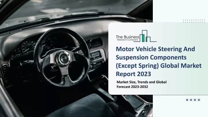 motor vehicle steering and suspension components