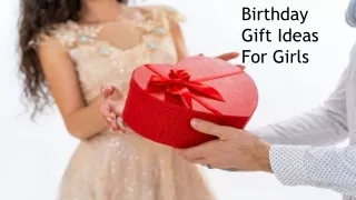 Birthday Gift Ideas For Girls