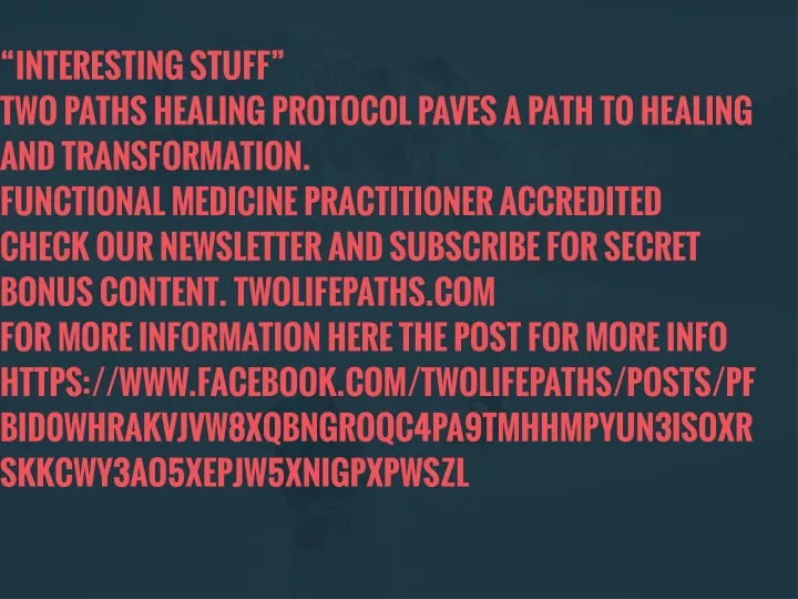 interesting stuff two paths healing protocol