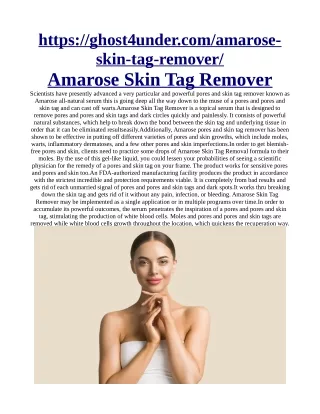 https://ghost4under.com/amarose-skin-tag-remover/