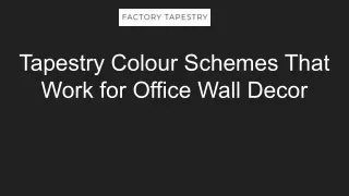 tapestry colour schemes that work for office wall