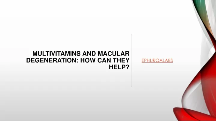 multivitamins and macular degeneration