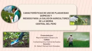 CARACTERÍSTICAS DE USO DE PLAGUICIDAS QUÍMICOS Y RIESGOS PARA LA SALUD EN AGRICULTORES DE LA SIERRA