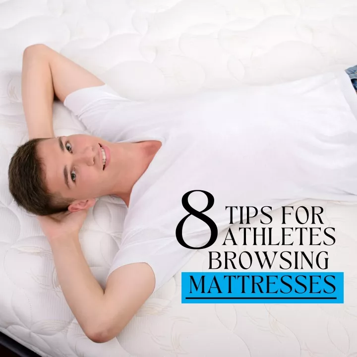tips for 8 athletes browsing mattresses