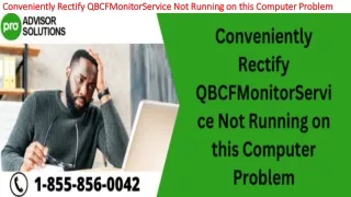 conveniently rectify qbcfmonitorservice not running on this computer problem