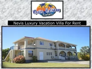 Nevis Luxury Vacation Villa For Rent