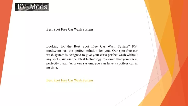 best spot free car wash system looking