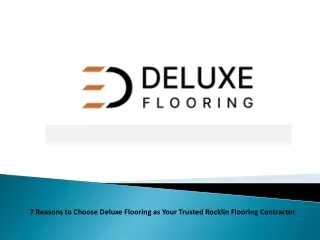 7 Reasons to Choose Deluxe Flooring as Your Trusted Rocklin Flooring Contractor