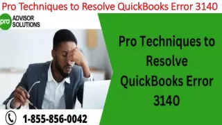 pro techniques to resolve quickbooks error 3140