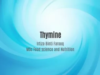 thymine irtiza binti farooq msc food science