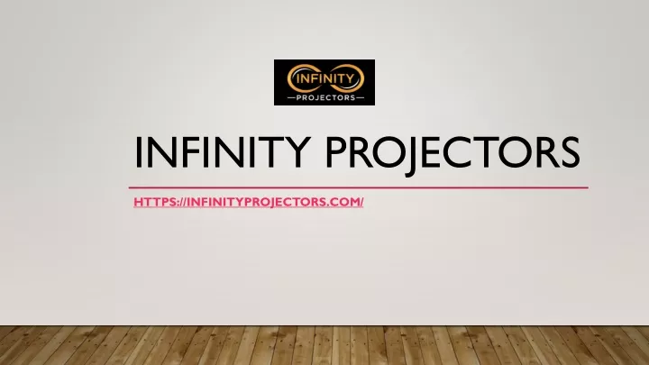 infinity projectors