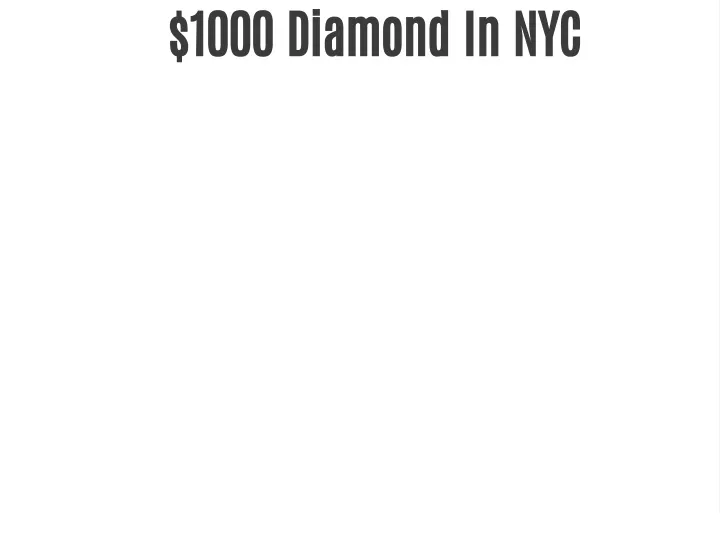 1000 diamond in nyc