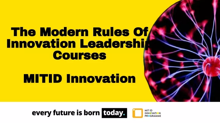 the modern rules of innovation leadership courses