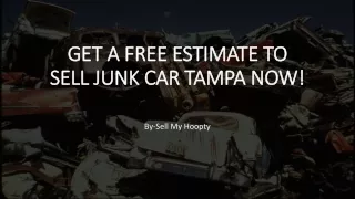 _ GET A FREE ESTIMATE TO SELL JUNK CAR TAMPA NOW!_  _  _