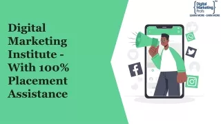 Digital Marketing Institute  - With 100% Placement Assistance