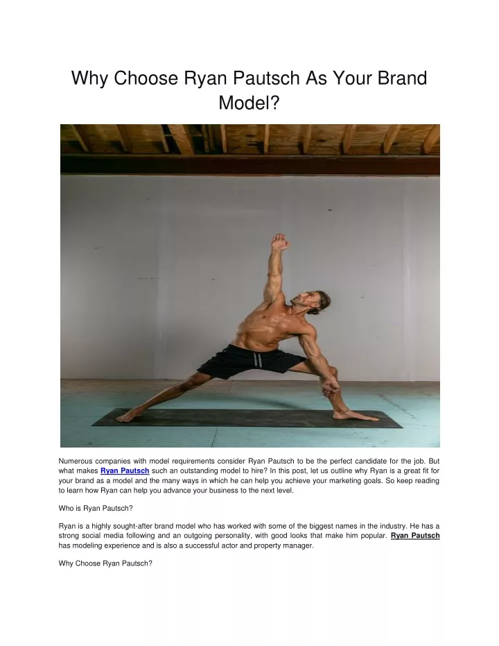 why choose ryan pautsch as your brand model