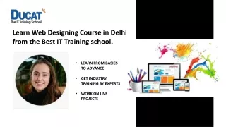 Learn Web Designing Course in Delhi from the Best IT Training school.