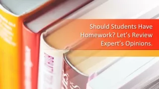 Should Students Have Homework_ Let’s Review Expert’s Opinions.