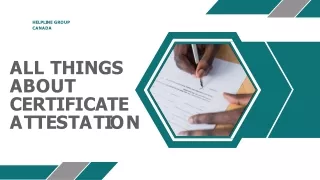 All things about Certificate attestation