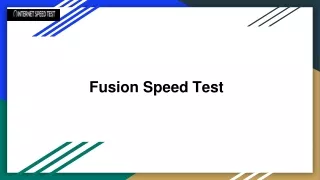 Fusion Speed Test