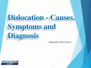 dislocation causes symptoms and diagnosis