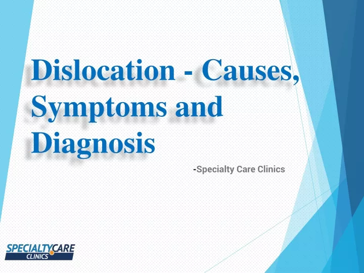 dislocation causes symptoms and diagnosis
