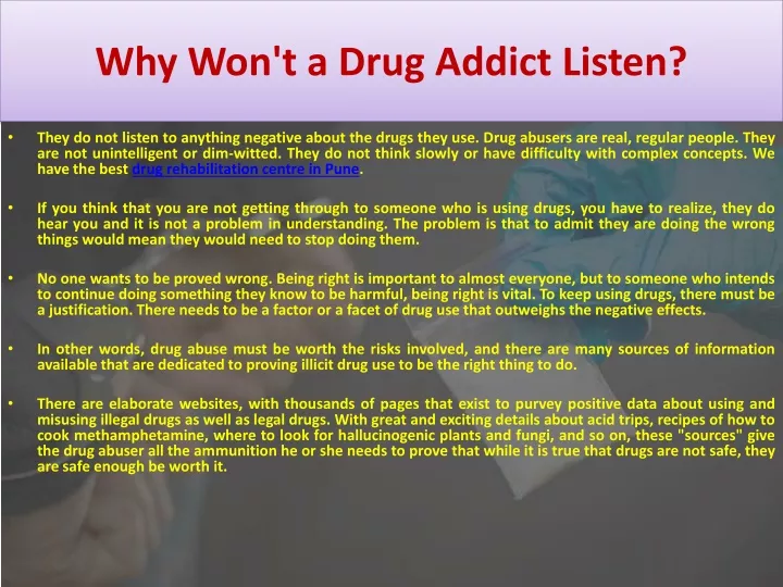 why won t a drug addict listen
