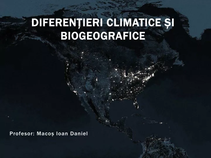 diferen ieri climatice i biogeografice