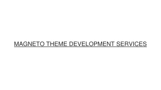 Magneto Theme Development Services