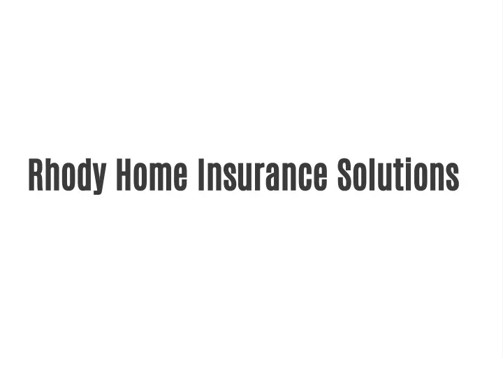 rhody home insurance solutions