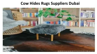 Cow Hides Rugs Suppliers Dubai