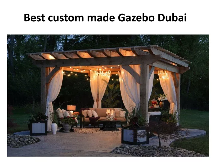 best custom made gazebo dubai