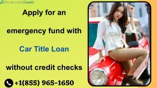 Apply for an emergency fund with Car Title Loan without credit checks