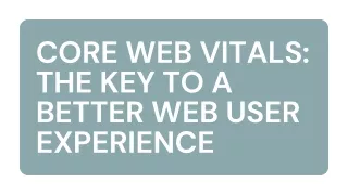 core web vitals the key to a better web user